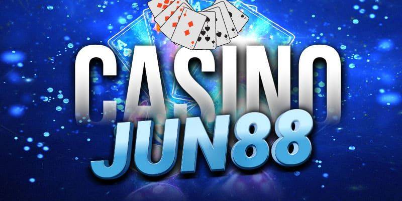 Giới thiệu về Casino online Jun88